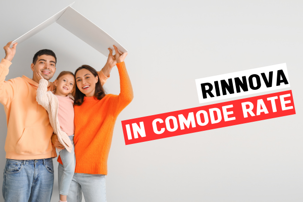 RINNOVA IN COMODE RATE